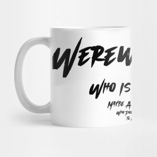 Werewolf Boy-Friend? Mug